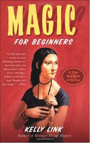 From page to reality: A beginner's exploration of magic with Kelly Link